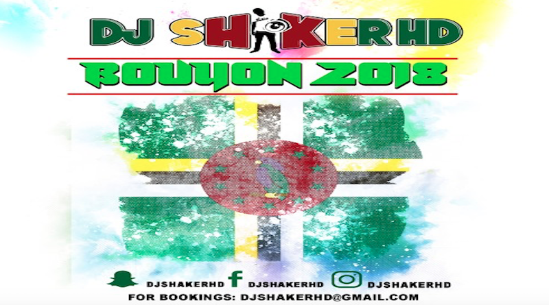 Dominica Bouyon 2018 Mix - DJ ShakerHD