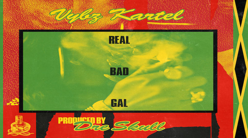 Vybz Kartel - Real Bad Gal