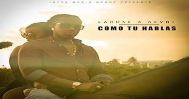COMO TU HABLAS Larose feat Kevni