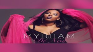Télécharge Di Nos MYRIIAM, kizomba 2018