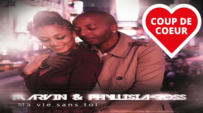 MA VIE SANS TOI Marvin feat. Phyllisia Ross