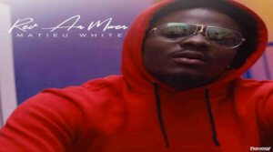 Rev an mwen MATIEU WHITE, dance hall 2018