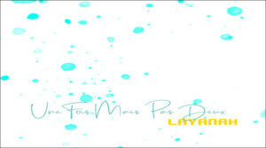 UNE FOIS MAIS PAS DEUX Layanah