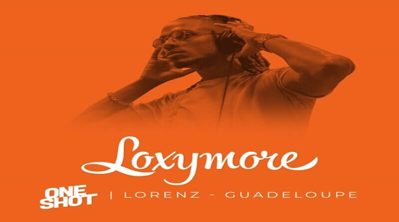 Guadeloupe - Loxymore One Shot - Dance Hall 2021