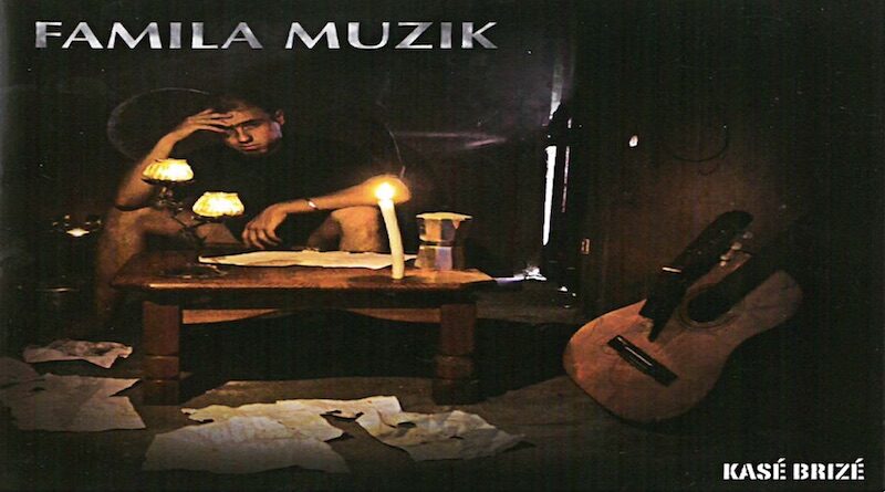 Famila Muzik - Kasé Brisé, album SÉGA 2009