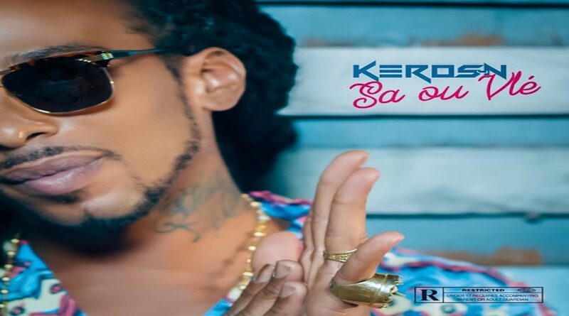KEROSEN Sa Ou vlè
