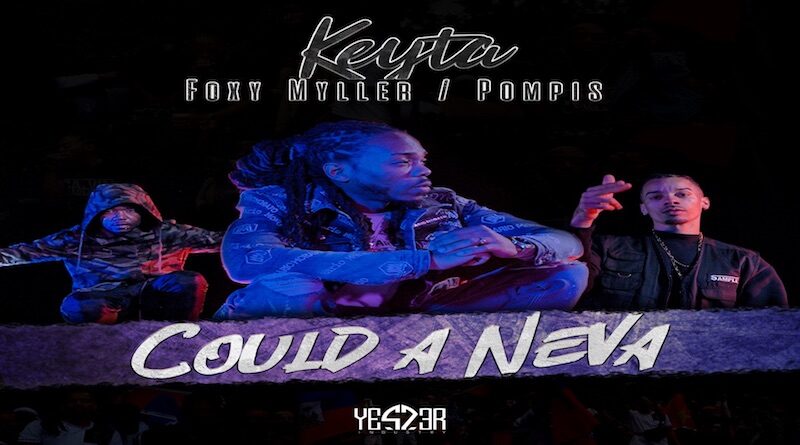 KEYTA - Could a neva, dance hall 2020