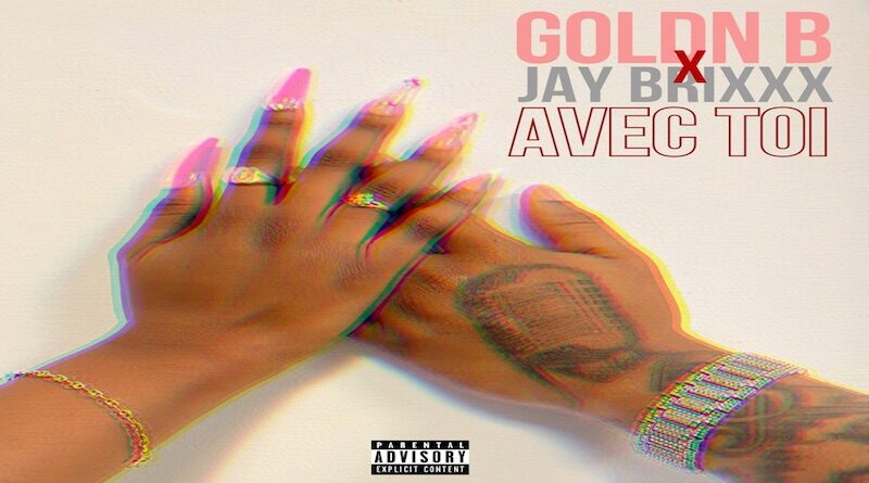 Avec toi By Goldn.B & Jay Brixxx, Afrobeats 2022