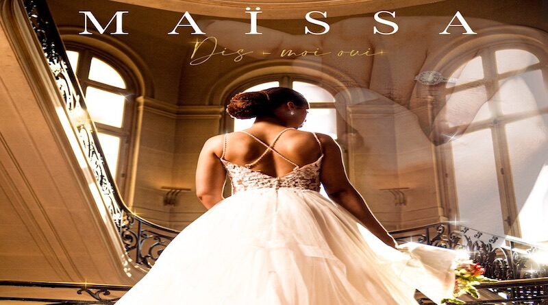 Dis-moi oui - Maïssa, afrobeats 2022