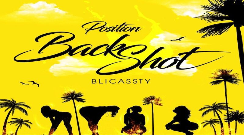 Position BackShot - Blicassty, Shatta 2022