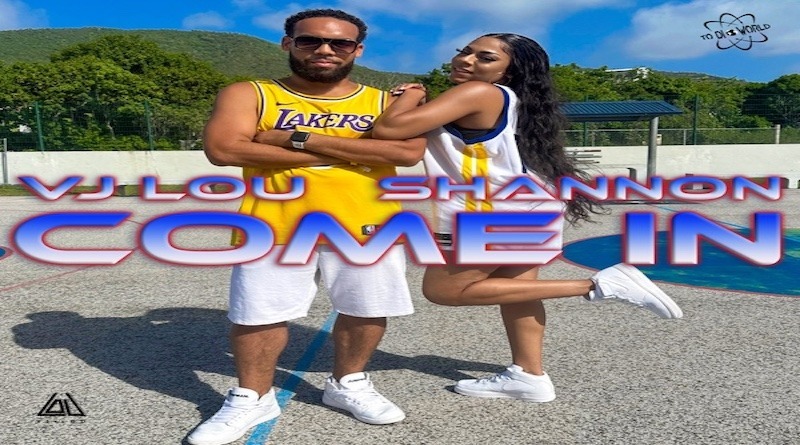 Come in By VJ Lou - Shannon, dancehall 2024