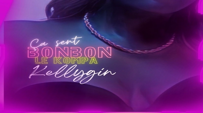 Ça sent bonbon le kompa - Kellygin, Kompas 2024