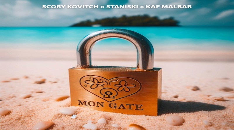 Mon gaté - SCORY KOVITCH STANISKI KAF MALBAR, Afrobeats 2024