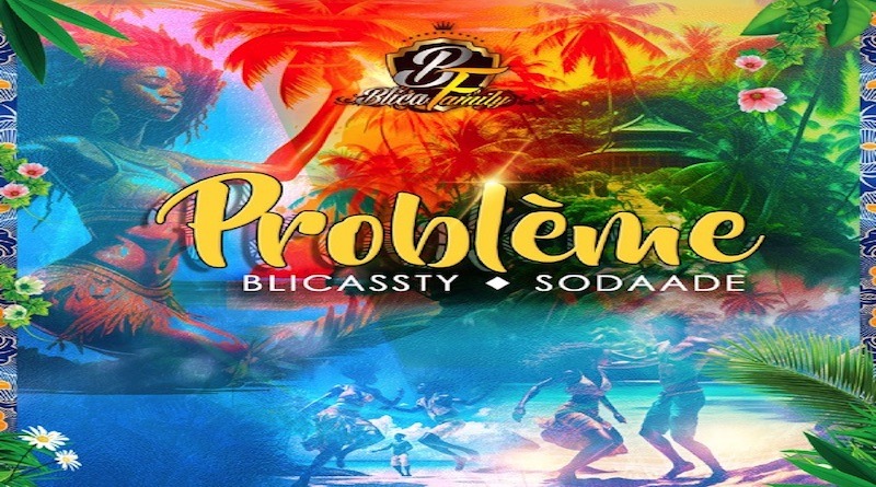 Problème - Blicassty Ft Sodaade Shatta 2024